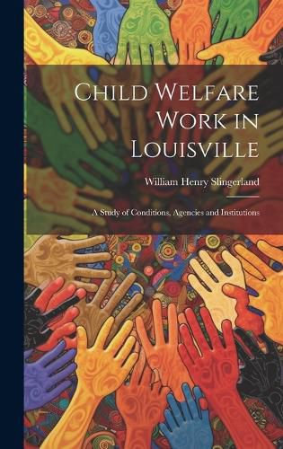 Cover image for Child Welfare Work in Louisville