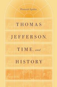 Cover image for Thomas Jefferson, Time and History