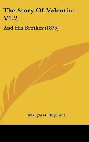 The Story of Valentine V1-2: And His Brother (1875)