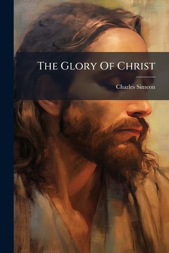 Cover image for The Glory Of Christ