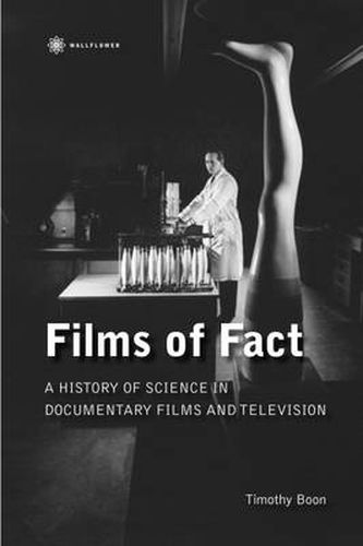 Cover image for Films of Fact - A History of Science Documentary on Film and Television