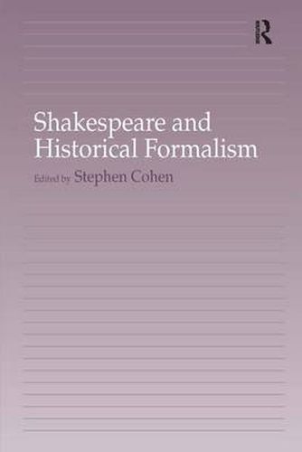 Cover image for Shakespeare and Historical Formalism