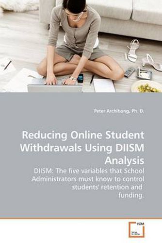 Cover image for Reducing Online Student Withdrawals Using DIISM Analysis