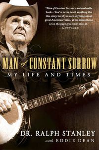 Cover image for Man Of Constant Sorrow: My Life and Times