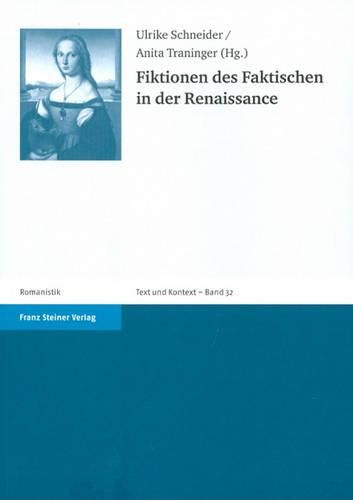 Fiktionen Des Faktischen in Der Renaissance