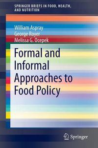 Cover image for Formal and Informal Approaches to Food Policy