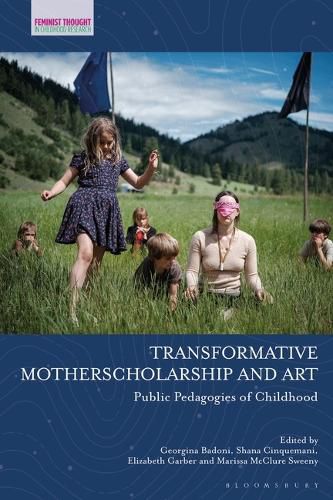 Cover image for Transformative Motherscholarship and Art