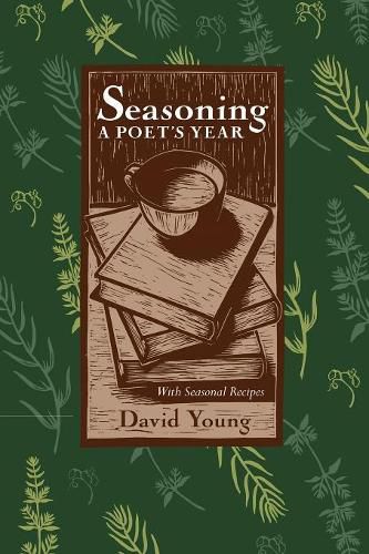 Cover image for Seasoning: A Poets Year, with Seasonal Recipes