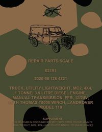 Cover image for Repair Parts Scale, Truck, Utility, Lightweight, MC2, 4x4, 1 Tonne, 3.9 Litre Diesel Engine, Manual Transmission, FFR, 12/24V, With Thomas T8000 Winch, Land Rover Model 110