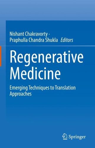 Cover image for Regenerative Medicine: Emerging Techniques to Translation Approaches