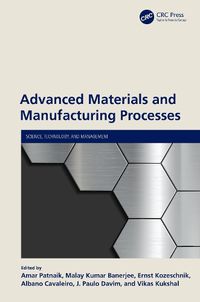 Cover image for Advanced Materials and Manufacturing Processes