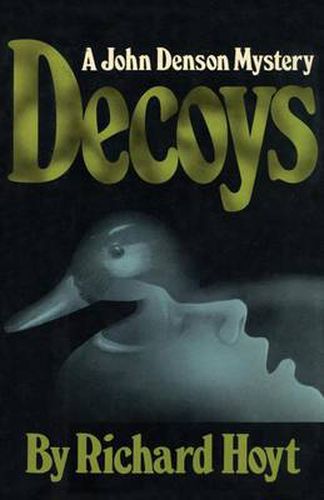 Cover image for Decoys: A John Denson Mystery