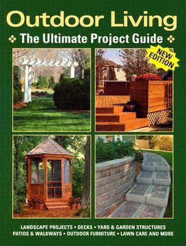 Cover image for Outdoor Living: The Ultimate Project Guide