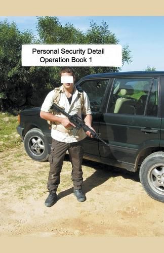 Cover image for Personal Security Detail Operations Book 1