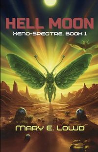 Cover image for Hell Moon (Xeno-Spectre Book 1)