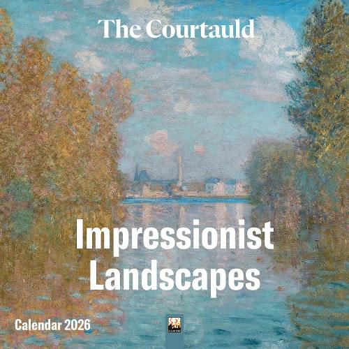 Cover image for The Courtauld: Impressionist Landscapes Wall Calendar 2026 (Art Calendar)