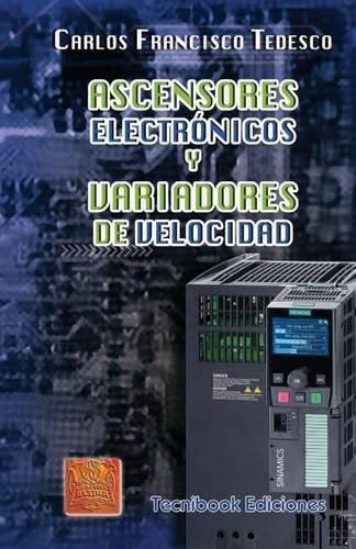 Cover image for Ascensores Electronicos y Variadores de Velocidad