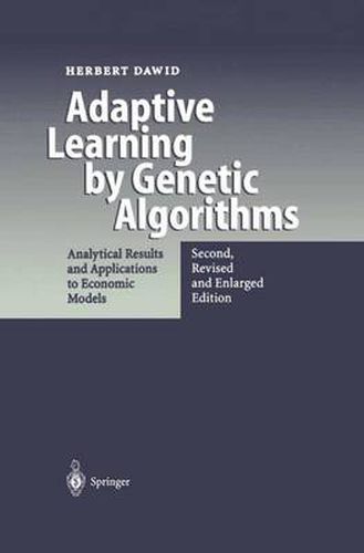 Cover image for Adaptive Learning by Genetic Algorithms: Analytical Results and Applications to Economic Models