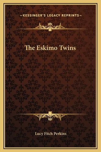 Cover image for The Eskimo Twins