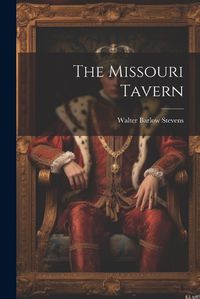 Cover image for The Missouri Tavern