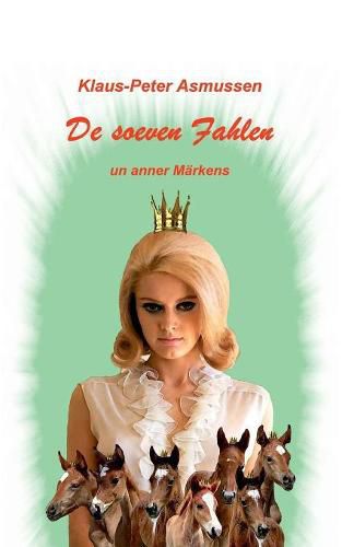 De soeven Fahlen: ... un anner Markens