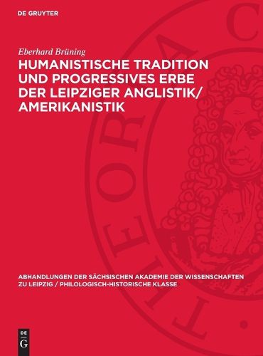 Cover image for Humanistische Tradition Und Progressives Erbe Der Leipziger Anglistik/Amerikanistik