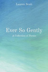 Cover image for Ever So Gently