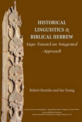 Cover image for Historical Linguistics and Biblical Hebrew: Steps Toward an Integrated Approach