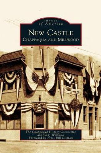 Cover image for New Castle: Chappaqua and Millwood