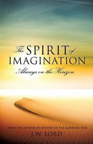 Cover image for The Spirit of Imagination: Always on the Horizon