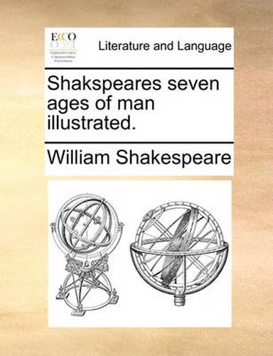 Cover image for Shakspeares Seven Ages of Man Illustrated.