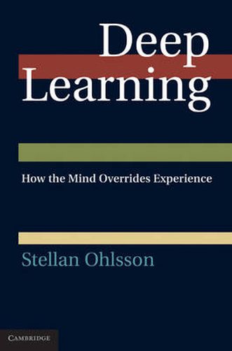 Cover image for Deep Learning: How the Mind Overrides Experience