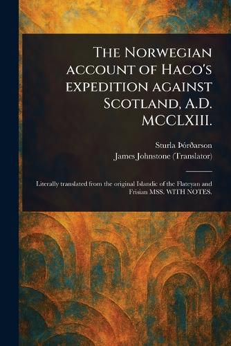 Cover image for The Norwegian Account of Haco's Expedition Against Scotland, A.D. MCCLXIII.
