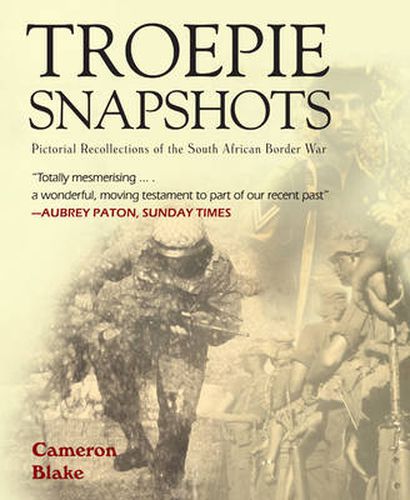 Cover image for Troepie Snapshots: A Pictorial Recollection of the South African Border War
