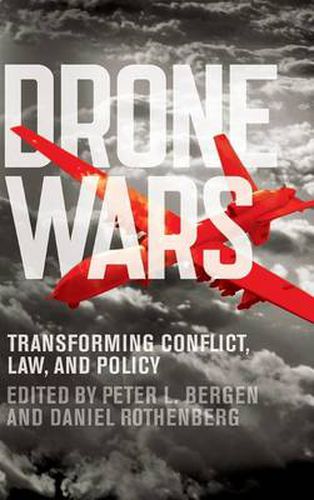 Cover image for Drone Wars: Transforming Conflict, Law, and Policy