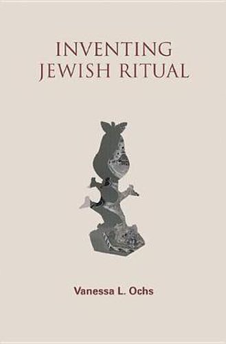 Cover image for Inventing Jewish Ritual