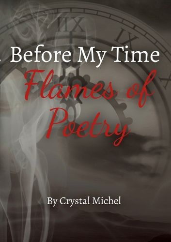 Cover image for Before My Time Flames of Poetry