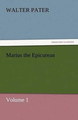 Cover image for Marius the Epicurean - Volume 1