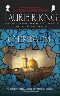 Cover image for O Jerusalem: A novel of suspense featuring Mary Russell and Sherlock Holmes