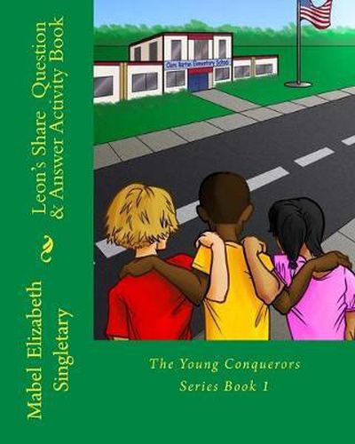 Cover image for Leon's Share Question & Answer Activity Book: The Young Conquerors Series Book 1