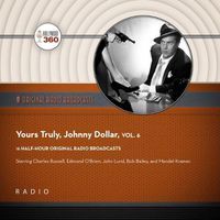 Cover image for Yours Truly, Johnny Dollar, Vol. 6