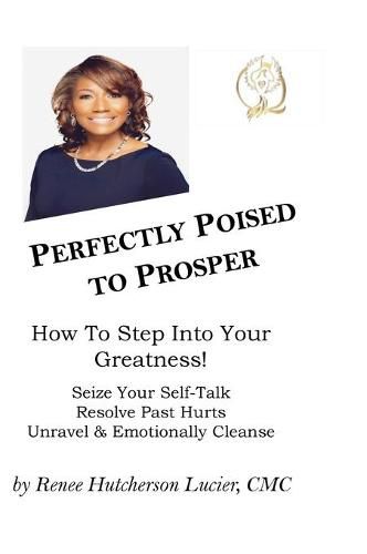 Cover image for Perfectly Poised To Prosper