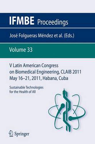 V Latin American Congress on Biomedical Engineering CLAIB 2011 May 16-21, 2011, Habana, Cuba: Sustainable Technologies for the Health of All