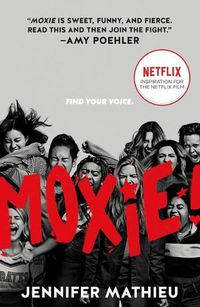 Cover image for Moxie: Movie Tie-In Edition