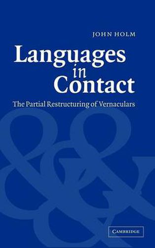 Languages in Contact: The Partial Restructuring of Vernaculars