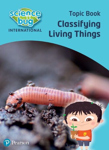 Cover image for Science Bug: Classifying living things Topic Book