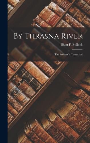 By Thrasna River