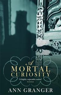 Cover image for A Mortal Curiosity (Inspector Ben Ross Mystery 2): A compelling Victorian mystery of heartache and murder