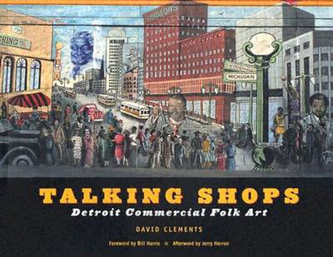 Talking Shops: Detroit Commercial Folk Art