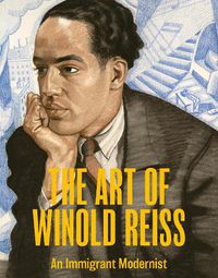 Cover image for The Art of Winold Reiss: An Immigrant Modernist